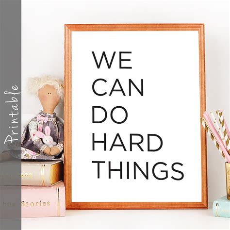 We Can Do Hard Things Inspirational Quote Print Wall Art Etsy