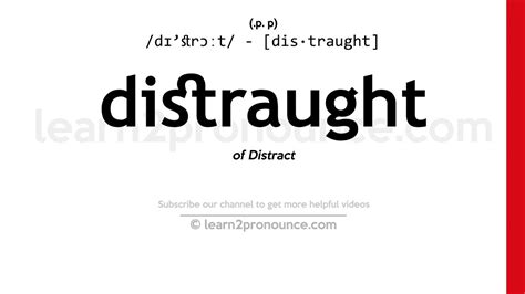 Pronunciation Of Distraught Definition Of Distraught Youtube