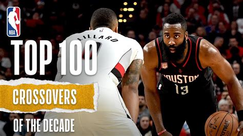 Nbas Top 100 Crossovers Of The Decade Youtube