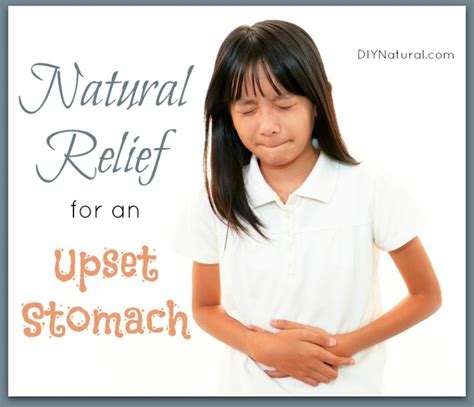 Upset Stomach Remedy How To Help An Upset Stomach Naturally