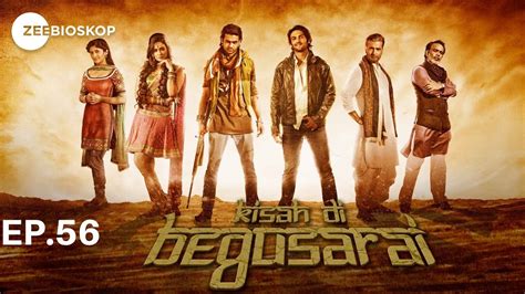 Kisah Di Begusarai Full Episode 56 Zee Bioskop Youtube