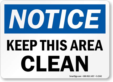 Notice Keep This Area Clean Sign Sku S Mysafetysign Com