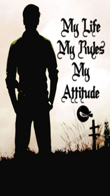 Now i am all alone and have to live by my own rules. Download My Life My Rules My Attitude Wallpapers Gallery