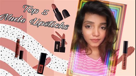 Nude Lipsticks For Indian Skin Tone My Most Favourite Drugstore