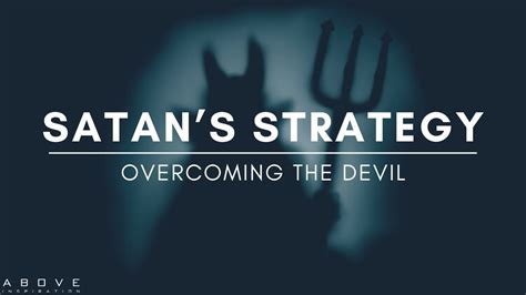 Satans Strategy Overcoming The Devil Inspirational And Motivational