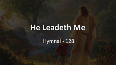 He Leadeth Me Youtube