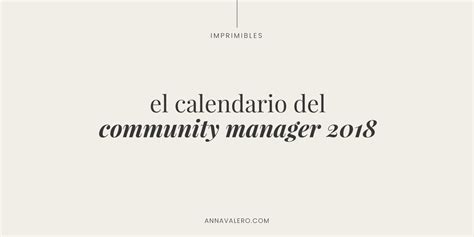 El Calendario Del Community Manager Anna Valero
