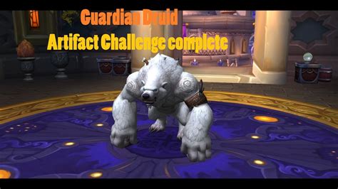 New mage tower guardian druid artifact challenge guide in 7.3! Guardian Druid Artifact challenge complete | 7.2.5 - YouTube
