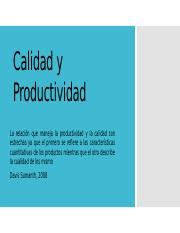 Calidad y productividad 1 pptx Calidad y Productividad La relación
