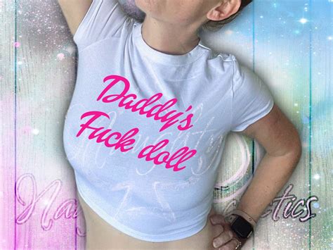 Daddy S Fuck Doll Slut Crop Top XXS To X OMG Shirt Women Slut Plus Size Etsy
