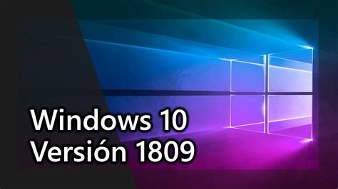 Windows 10 October 2018 Update Versión 1809 Novedades Youtube