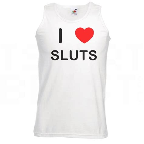 I Love Heart Sluts Quality Printed Cotton Gym Vest Ebay