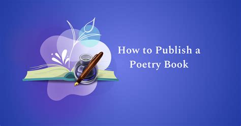 How To Publish A Poetry Book A Simple Guide To Publishing Poems