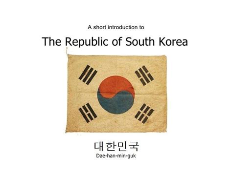 The Republic Of South Korea