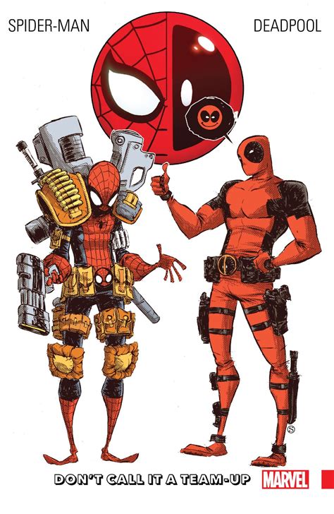 Spider Mandeadpool Vol 0 Dont Call It A Team Up Deadpool And Spiderman Deadpool Comic