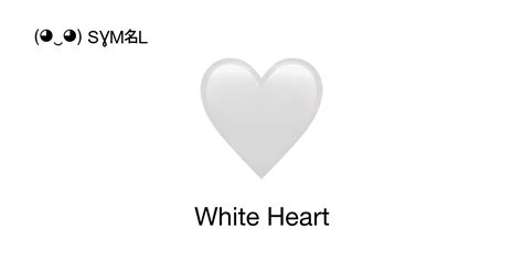 🤍 White Heart Emoji 📖 Emoji Meaning Copy And 📋 Paste ‿ Symbl