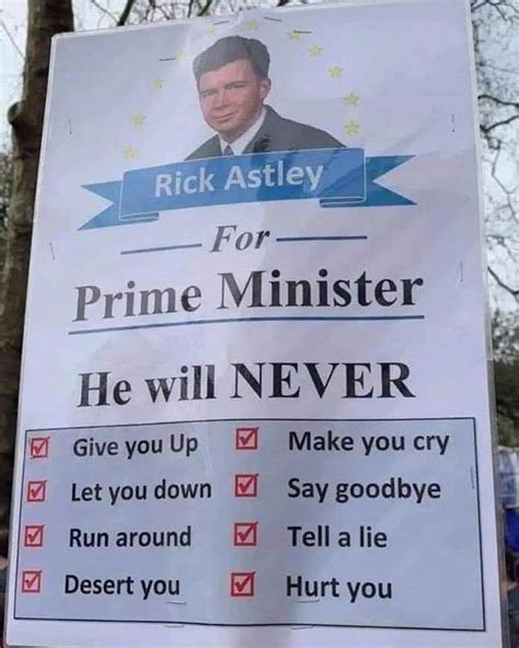 Rick Astley For PM Please Rickastley Politics Rickrolled 80smusic