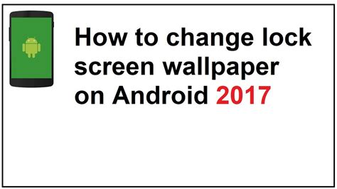 How To Change Lock Screen Wallpaper On Android 2017 Youtube