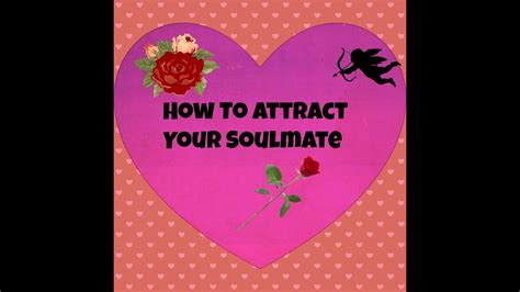 What You Must Do To Attract Your Soul Mate Youtube