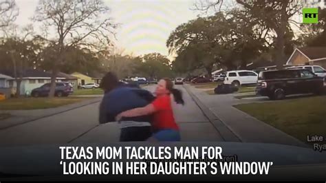 texas mom tackles man for looking in her daughter s window world news