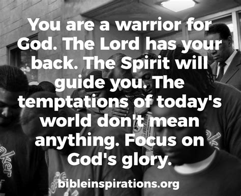 You Are A Warrior For God The Lord Has Your Back Bible Inspirations
