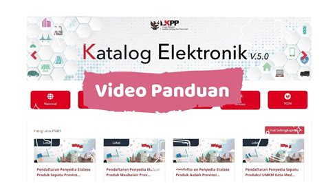 Tutorial Penayangan Produk Penyedia Di Aplikasi Katalog Elektronik