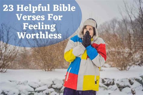 23 Helpful Bible Verses For Feeling Worthless