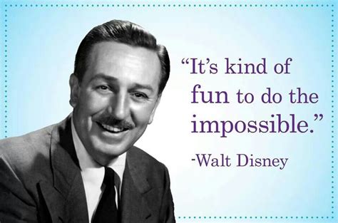 Do The Impossible Walt Disney Quotes Disney Quotes Funny Quotes