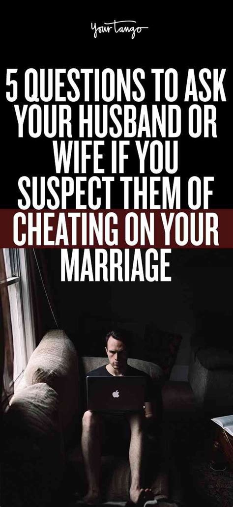 No One Wants To Accuse Their Husband Or Wife Of Cheating On The