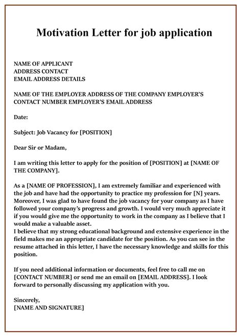 A job application letter is used to identify and select suitable candidates for a particular position. Free Sample Motivation letter for Job Application Templates