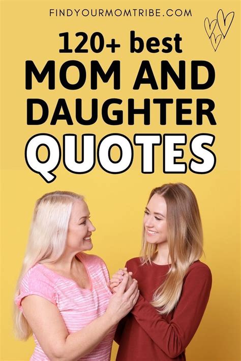 120 best mom daughter quotes that praise this special bond artofit