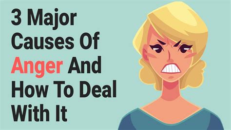 3 Major Causes Of Anger And How To Deal With It Causes Of Anger Anger Anti Cancer