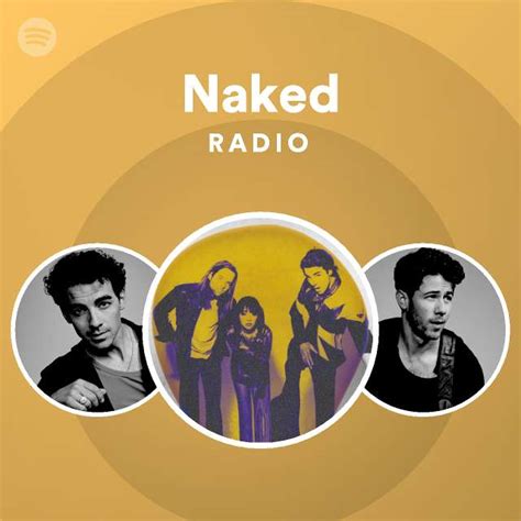Naked Radio Playlist By Spotify Spotify