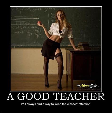 A Good Teacher Hot Teacher Demotivational Poster Flickr