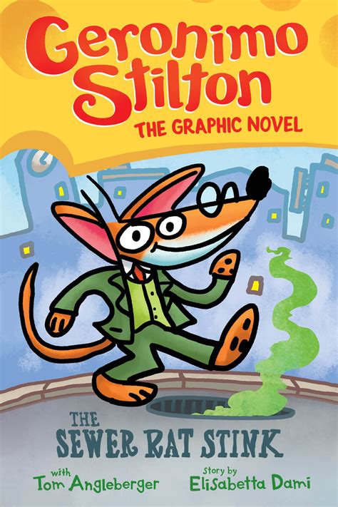 Geronimo Stilton Graphic Novel 1 The Sewer Rat Stink Scholastic