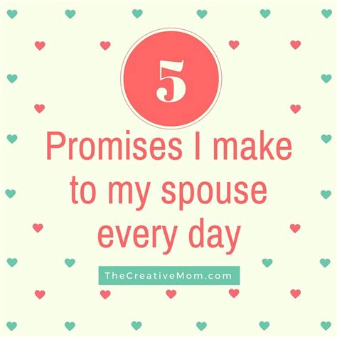 5 promises i make to my spouse every day the creative mom creative mom marriage advice