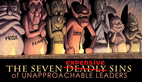 The 7 Expensive Sins Of Unapproachable Leaders The Fog Of Fear