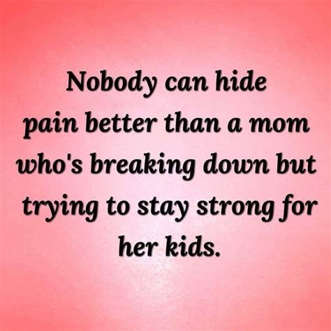 Stay Strong Mom Quotes Shortquotescc