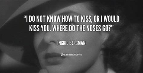 Ingrid Bergman Quotes Quotesgram