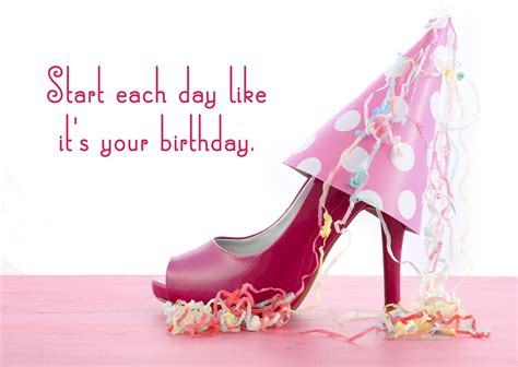 Start Each Day Like Its Your Birthday Counting Candles