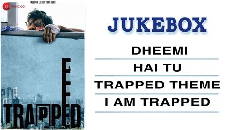 Trapped Full Movie Audio Jukebox Rajkummar Rao And Geetanjali Thapa