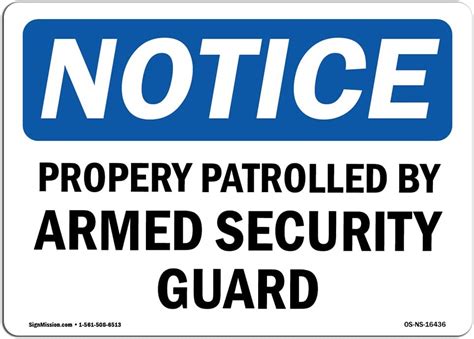 Osha Notice Sign Notice Property Patrolled By Armed