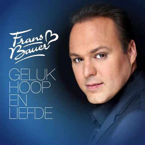 Frans bauer was born december 30th, 1973 in roosendaal, to father chris bauer and mother wies bauer. Frans Bauer - Geluk, Hoop En Liefde - CD | CD-Hal Ruinen