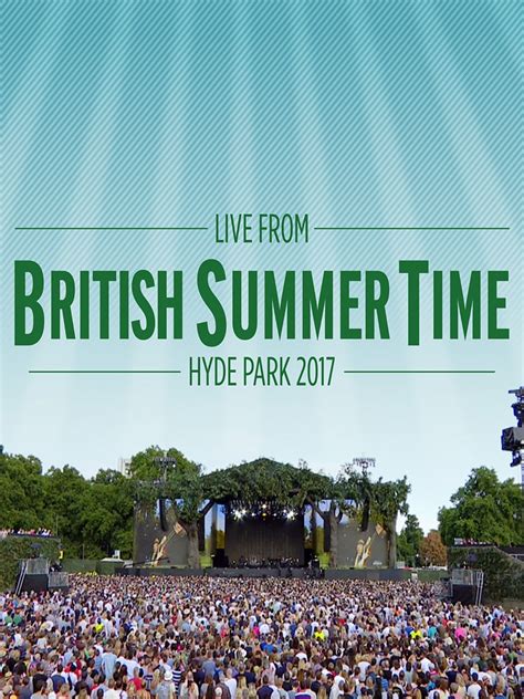 Prime Video British Summer Time Hyde Park 2017