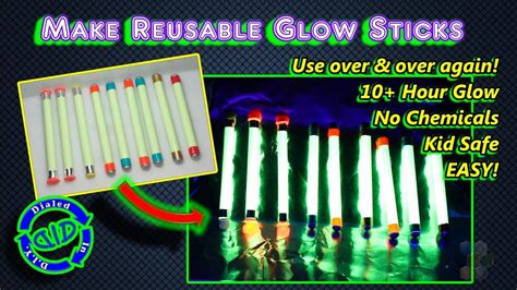 Make Reusable Glow Sticks Safe Easy And No Chemicals Long Lasting