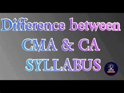 Difference Between Cma Cma Syllabus Cma Ca Syallbus Me Anter Hai