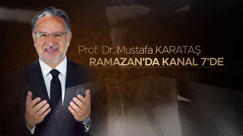 Prof Dr Mustafa Karata Ramazan Da Kanal De Youtube