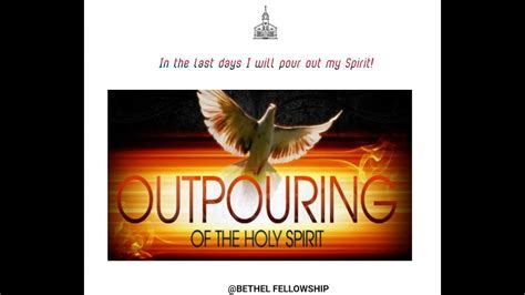 Outpouring Of The Holy Spirit Youtube