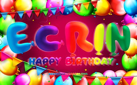 Indir Duvar Kağıdı Doğum Günün Kutlu Olsun Ecrin 4k Renkli Balon