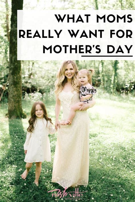 what moms really want for mother s day lifestyle nashville wifestyles mom best mothers